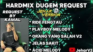 RIDE FENGTAU X PLAYBOY MELODY NONSTOP DUGEM HARDMIX REQUEST BY ( KAMAL )