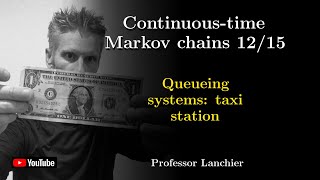 14-12. Continuous-time Markov chains - Queueing systems: taxi station. Guide