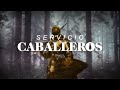 SERVICIO DE CABALLEROS/ 27-10-2022