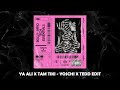 Ya Ali X Tam Tiki Yoschi X Tedd Edit BOLLY AFRO TECH ESSENTIALS Ya Ali X Tam Tiki Yoschi X Tedd Edit BOLLY AFRO TECH ESSENTIALS