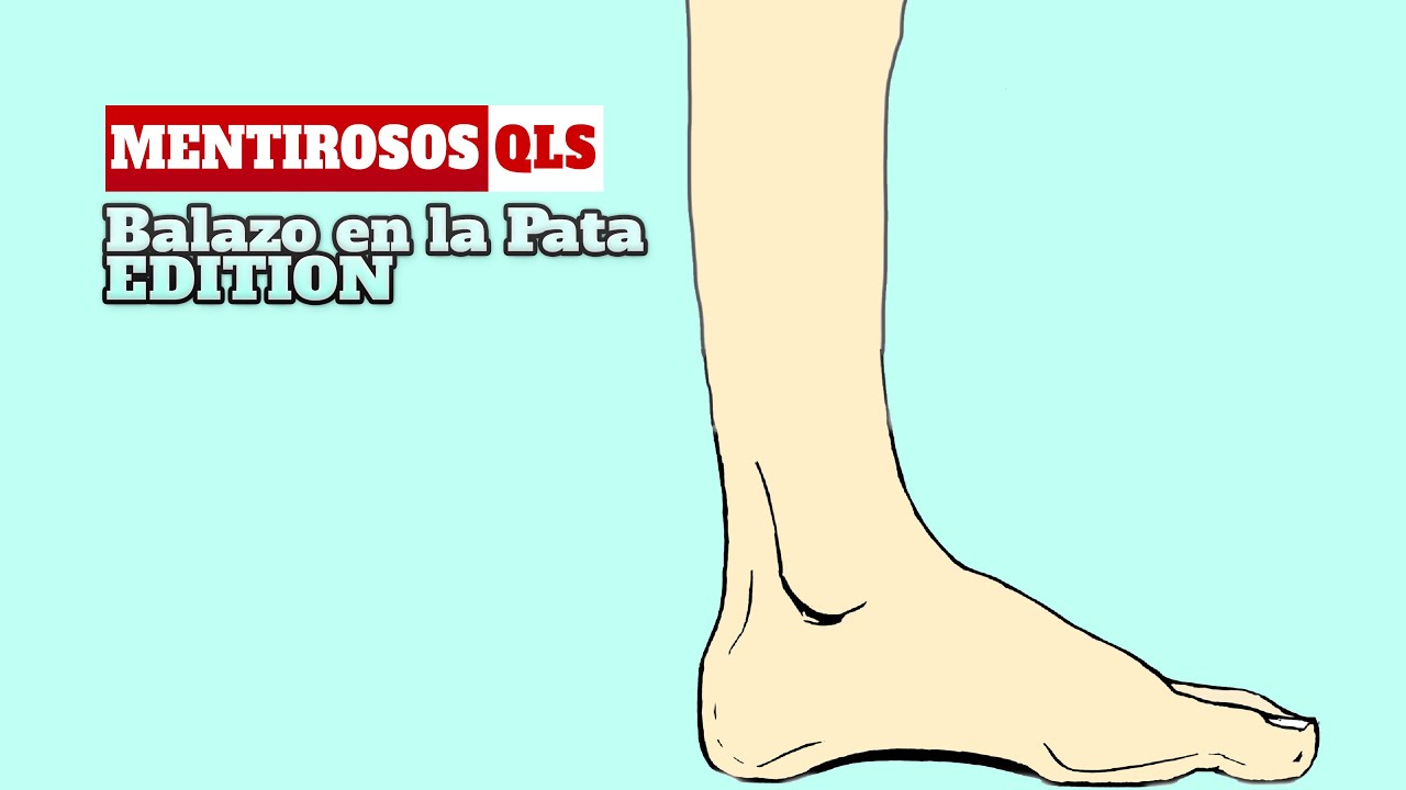 Mentirosos QLS - Dolor de Pata Edition