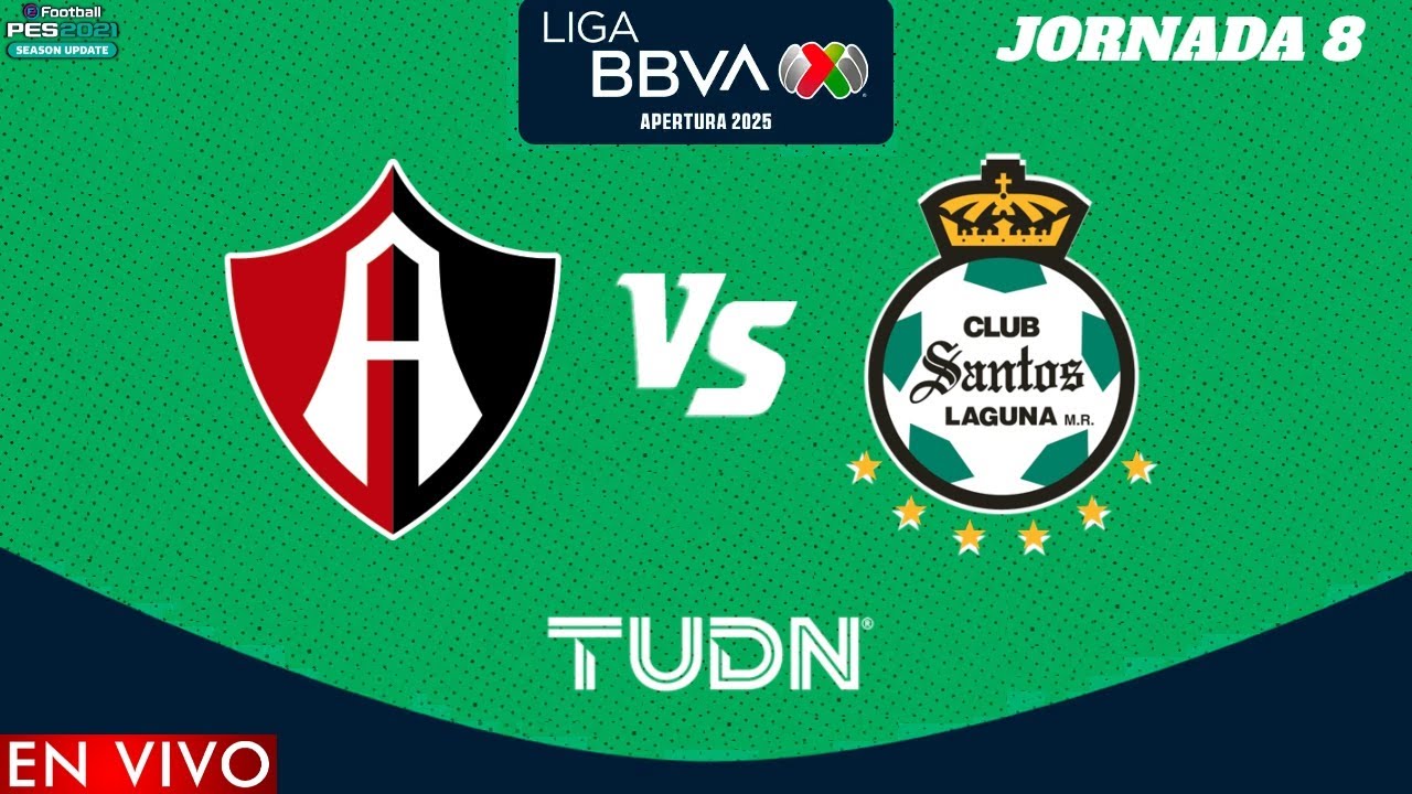 Atlas vs Santos Laguna EN VIVO | Jornada 8 Liga MX Apertura 2025 - YouTube
