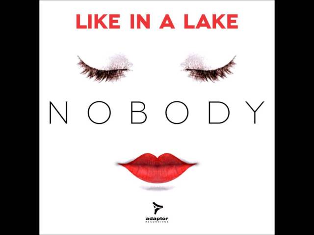 Like In A Lake - Nobody