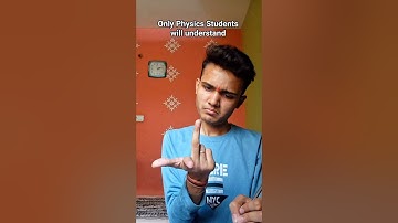 Only Physics Students Will Understand ! #shorts #physics