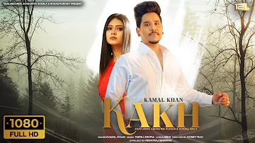 Kakh (Full Video) | Kamal Khan | Teenu Arora | 121db Records