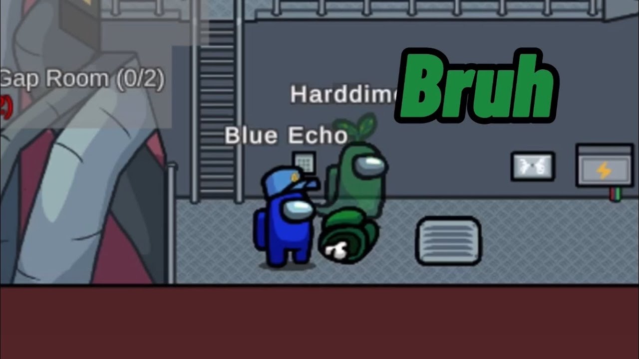 Bruh Moment-Bad Timing 44/Among Us