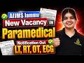 AIIMS Jammu Paramedical New Vacancy 2026: Eligibility, Salary & Last Date