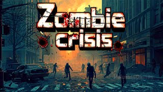 Zombie Crisis - Gameplay Android screenshot 3