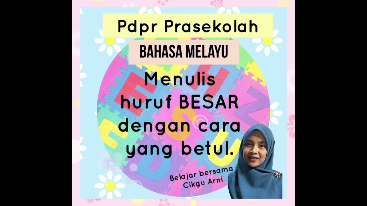 Pdpr Prasekolah Bahasa Melayu Cara Menulis Huruf Besar Youtube