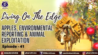 Apples, Environmental Reporting & Animal Exploitation | Living on the Edge | Ep. 41