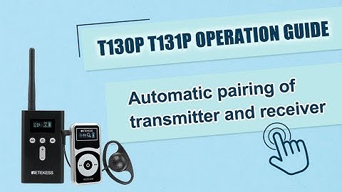 T130P Tour Guide System | Automatic Pairing of Transmitter and Receiver