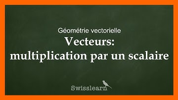 Vecteurs: multiplication par un scalaire (un nombre)