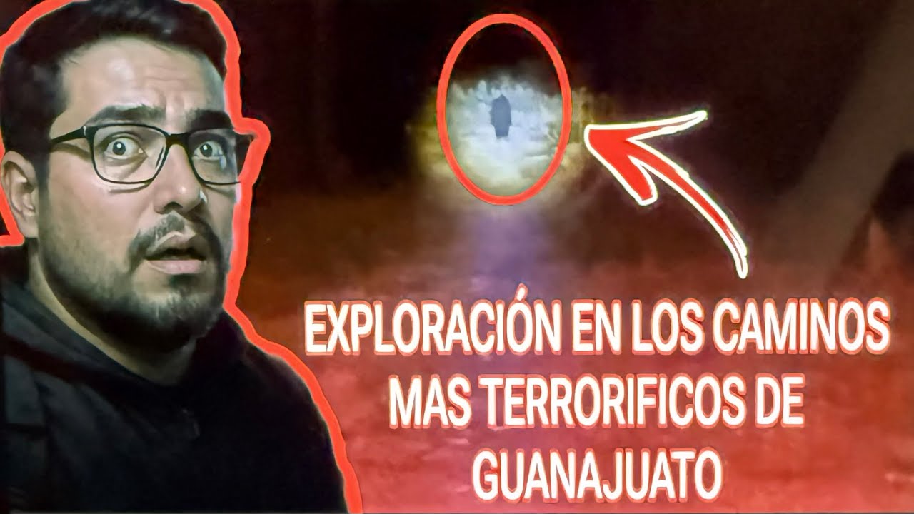EXPLORANDO DE NOCHE LOS CAMINOS OLVIDADOS DE GUANAJUATO |Urbex Live