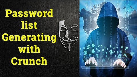 How to Generate Password List | Generate Password list with Crunch