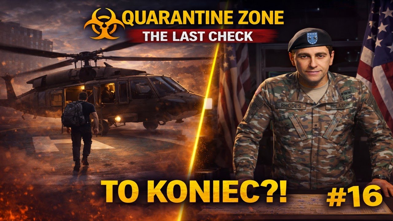 TO KONIEC MOJEJ MISJI 🫡 - Quarantine Zone The Last Check PL #15