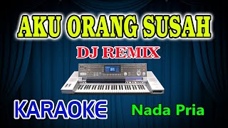 Aku Orang Susah Remix Karaoke Meggy Z HD Audio Nada Pria