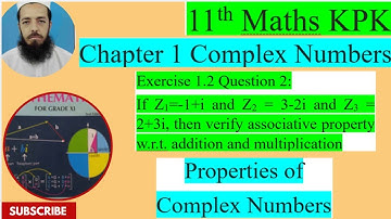 11th Maths KPK Exercise 1.2 Q2: Verify associative property w.r.t. to addition and multiplication
