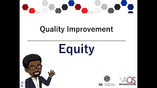 VA Quality Scholars Healthcare Improvement: Equity