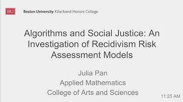 Julia Pan: Algorithms and Social Justice - An Investigation of Recidivism Risk Assessment Models