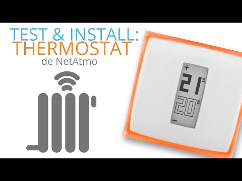 Installation et Test : Netatmo Thermostat