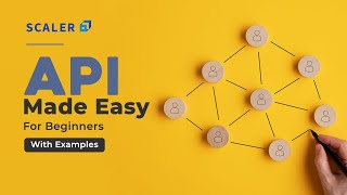 API Simplified for Beginners | How Does Application Programming Interface Work | Detailed Guide