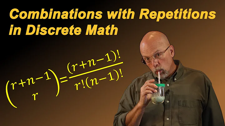 Combinations with Repetitions in Discrete Math