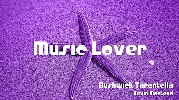 🎵 Bushwick Tarantella - Kevin MacLeod 🎧 No Copyright Music 🎶 YouTube Audio Library