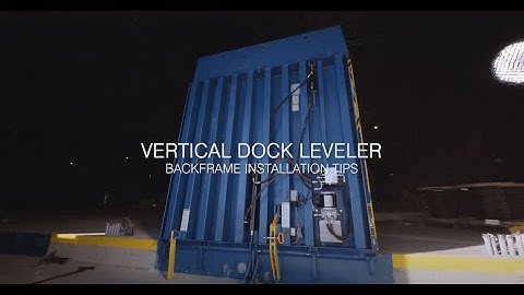 Blue Giant Vertical Storing Dock Leveler Pre-Installation Instructional Video