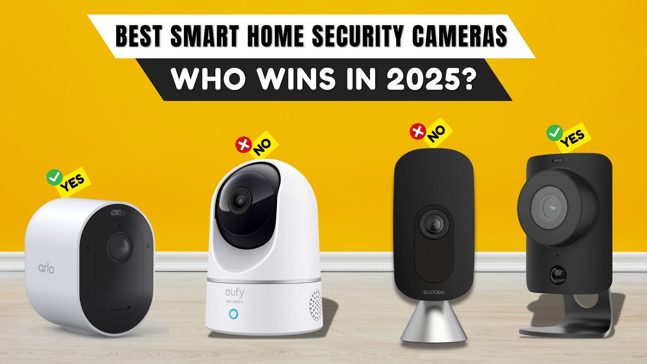 Best Smart Home Security Cameras 2025 [watch before you buy] - YouTube