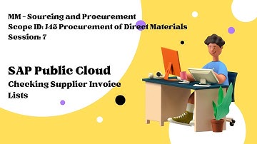 Session 7 - Checking Supplier Invoice Lists (Scope ID: J45)