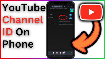 How To Find Your Youtube Channel ID On Phone - Step By Step Guide