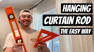 Hang a Curtain Rod  the easy way!