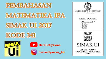 Pembahasan Matematika IPA SIMAK UI 2017 Part 3 END | Kemampuan IPA SIMAK UI 2017 Kode 341