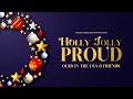 Holly Jolly Proud Ours: in the USA & Friends - специальный рождественский эфир!
