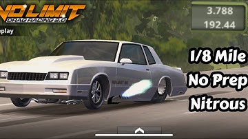 No Limit 2.0 Tune | Fast 3.7 seconds | No Prep 1/8 Mile | G- Body | Nitrous