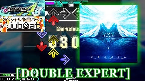 【DDR A3(GP)】 glacia [DOUBLE EXPERT] 譜面確認＋クラップ