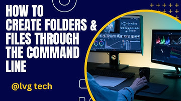 How to create and delete folders & files  through the command line/ terminal on windows