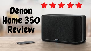 Denon Home 350 Review