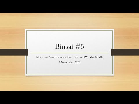 Binsai #5 Menyusun Visi Keilmuan Prodi Selaras SPMI dan SPME