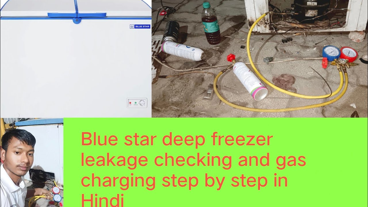 Blue star deep freezer leakage checking and gas charging step by step