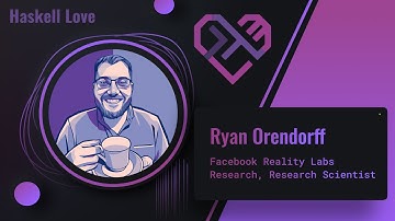 Ryan Orendorff about his talk "Functional Programming + Dependent Types ≡ Verified Linear Algebra"