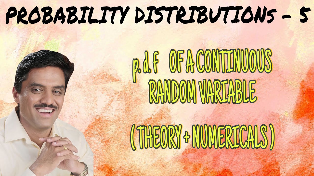 p.d.f OF A CONTINUOUS RANDOM VARIABLE | THEORY + NUMERICALS | PART- 5 ...