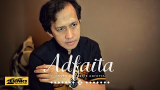 ADFAITA - Cover by Yoffie A - (versi Ai Khodijah) Lirik Berjalan