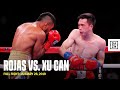 Full fight  jesus rojas vs xu can