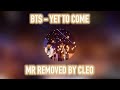BTS - YET TO COME CLEAN MR REMOVED