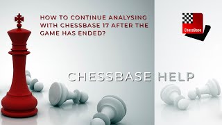 Continue analysing after the game - ChessBase Help screenshot 5