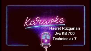 Hasret Rüzgarları KARAOKE... JVC KB 700. VE TECHNİCS AX 7. Müslüm GÜRSES.. Resimi