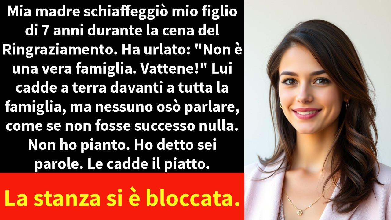 Mia madre ha schiaffeggiato mio figlio di sette anni davanti a tutta la famiglia, durante la cena del Ringraziamento. Nessuno ha detto una parola. Lui è caduto a terra, con la guancia in fiamme e...