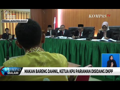 Makan Bareng Dahnil, Ketua KPU Pariaman Disidang DKPP
