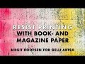 Resist Printing with Gelli Arts® Plates, Books, and Magazines